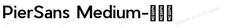 PierSans Medium字体转换